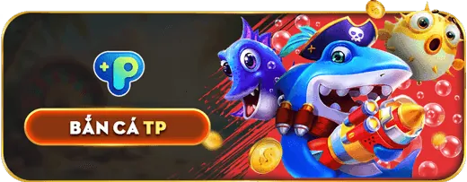 Game Bắn Cá và Đá Gà hubet nổ hũ